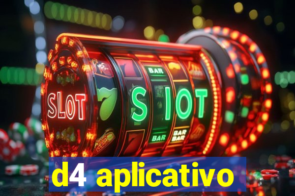 d4 aplicativo